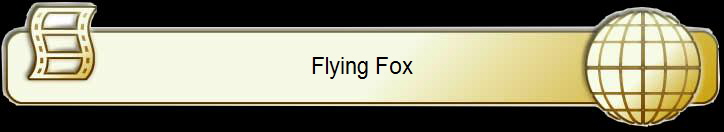 Flying Fox