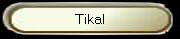 Tikal