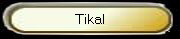 Tikal